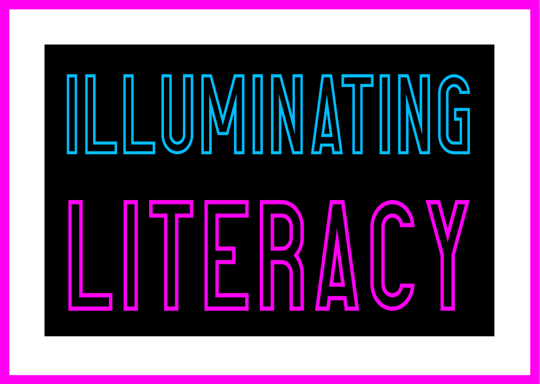 Illuminating Literacy